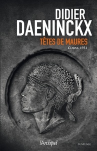 Didier Daeninckx - Têtes de maures.