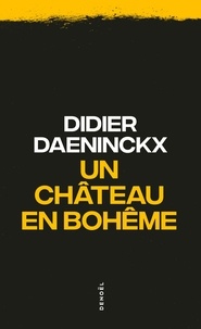 Didier Daeninckx - Un château en Bohême.