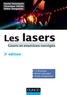 Didier Dangoisse et Daniel Hennequin - Les lasers - 3e édition.