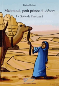 Mahmoud, petit prince du désert