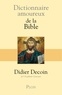 Didier Decoin - Dictionnaire amoureux de la Bible.