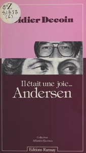 Didier Decoin - Il était une joie, Andersen.