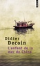 Didier Decoin - L'Enfant De La Mer De Chine.