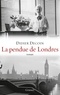 Didier Decoin - La pendue de Londres.