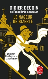 Didier Decoin - Le Nageur de Bizerte.