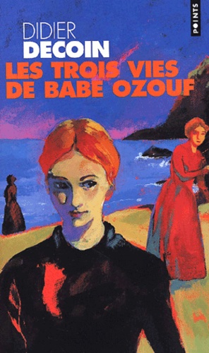 Les Trois Vies De Babe Ozouf