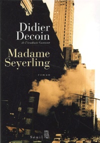 Didier Decoin - Madame Seyerling.