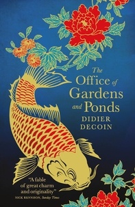 Didier Decoin et Euan Cameron - The Office of Gardens and Ponds.
