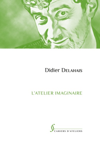 Didier Delahais - L'atelier imaginaire.