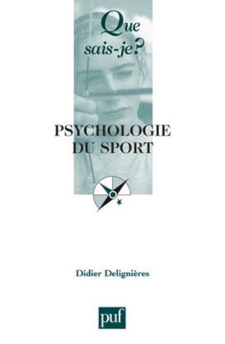 Psychologie du sport de Didier Delignières - Poche - Livre - Decitre