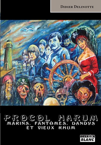 Procol Harum. Marins, fantômes, dandys et vieux rhum