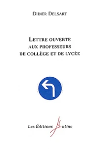 Lettre ouverte aux professeurs de collège et de lycée