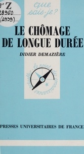 Didier Demazière et Paul Angoulvent - Le chômage de longue durée.