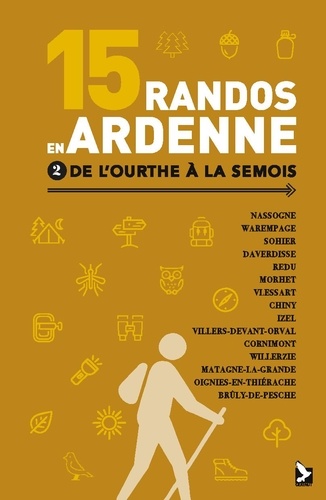 Didier Demeter - 15 randos en Ardenne - Tome 2, De l'Ourthe à la Semois.