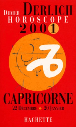 Didier Derlich - Horoscope 2001 Capricorne.