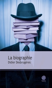 Didier Desbrugères - La biographie.