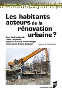Didier Desponds et Elisabeth Auclair - Les habitants : acteurs de la rénovation urbaine ?.