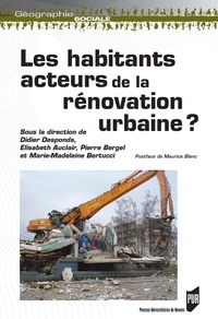 Didier Desponds et Elisabeth Auclair - Les habitants : acteurs de la rénovation urbaine ?.