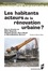 Les habitants : acteurs de la rénovation urbaine ?