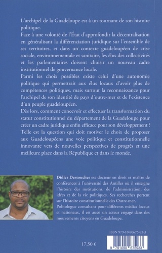 Du département au pays d'outre-mer. Le choix de l'autonomie pour la Guadeloupe