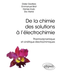 De la chimie des solutions à l’électrochimie