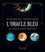 L'Oracle bleu. Le jeu original avec 73 lames et un livre