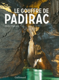Didier Dubrana - Le Gouffre de Padirac.