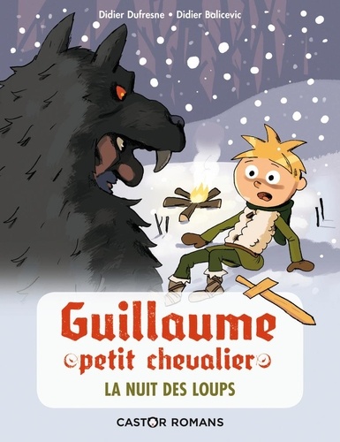 Guillaume petit chevalier  La nuit des loups