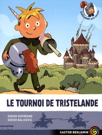Didier Dufresne - Guillaume petit chevalier Tome 1 : Le tournoi de Tristelande.