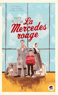 Didier Dufresne - La Mercedes rouge.