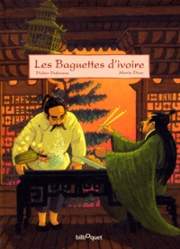 Didier Dufresne - Les Baguettes d'ivoire.