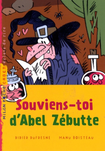 Didier Dufresne et Manu Boisteau - Souviens-toi d'Abel Zébutte.