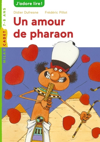 Didier Dufresne et Frédéric Pillot - Un amour de pharaon.