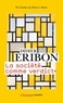 Didier Eribon - La société comme verdict - Classes, identités, trajectoires.