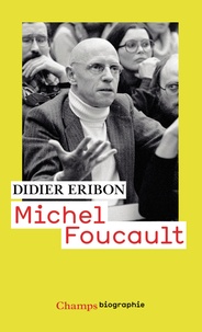 Didier Eribon - Michel Foucault.