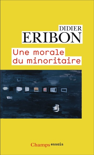 Didier Eribon - Une morale du minoritaire - Variations sur un thème de Jean Genet.