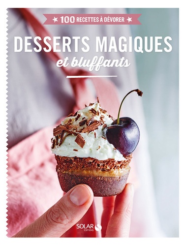 Didier Férat - Desserts magiques et bluffants.