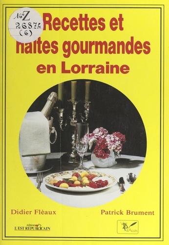 Recettes et haltes gourmandes en Lorraine