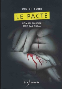 Didier Fohr - Le pacte.