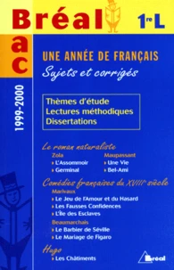Une Annee De Francais 1ere L. Sujets Corriges, Edition 1999-2000