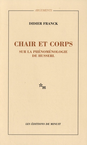 Chair et corps. Sur la phénoménologie de Husserl