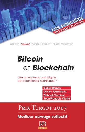 Didier Geiben et Olivier Jean-marie - Bitcoin et Blockchain - Vers un nouveau paradigme de la confiance numérique ?.