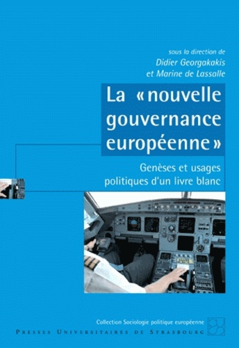Didier Georgakakis - La "nouvelle gouvernance européenne" - Genèses et usages politiques d'un Livre blanc.