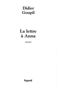 Didier Goupil - La lettre à Anna.