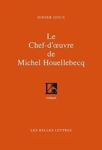 Le chef-d'oeuvre de Michel Houellebecq