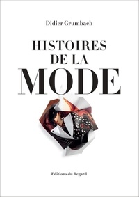 Didier Grumbach - Histoires de la mode.
