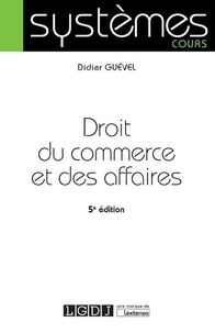 Didier Guével - Droit du commerce et des affaires.