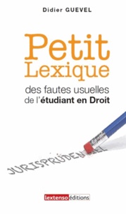 Didier Guével - Petit Lexique des fautes usuelles de l'étudiant en droit.