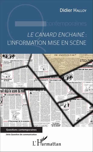 Didier Halloy - Le canard enchaîné - L'information mise en scène.