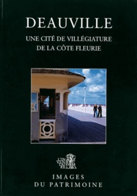 Didier Hébert - Deauville - Une cité de villégiature de la Côte Fleurie.